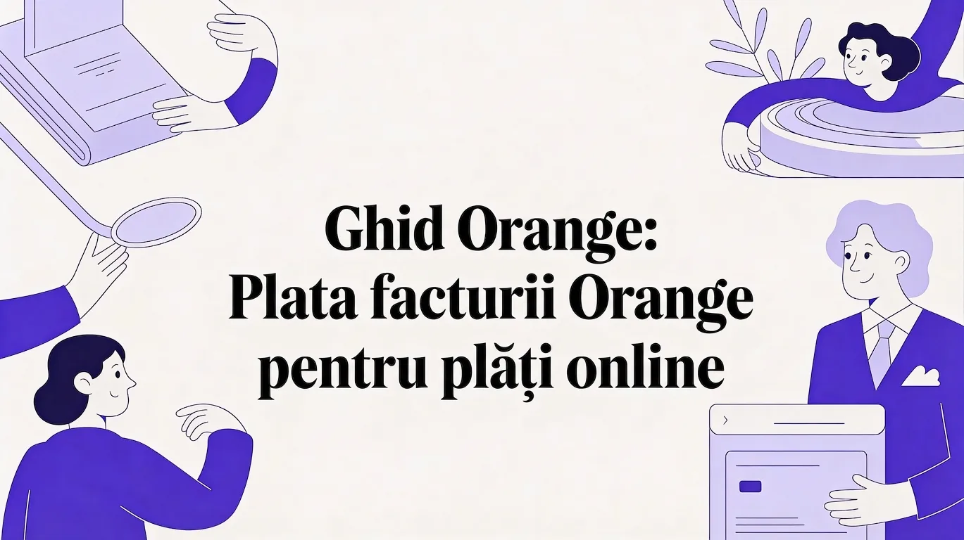Orange Plata Factura: De la Plătitor la Încasator cu PayLinks